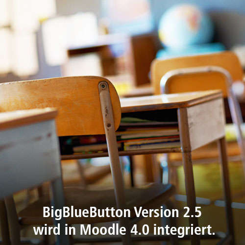BigBlueButton 2.5 wird in Moodle 4.0 integriert