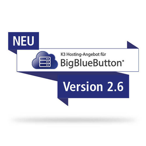 Neue Features der BigBlueButton* Version 2.6